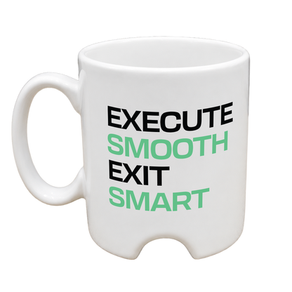 White mug with motivational text 'Execute Smooth Exit Smart' on a white background